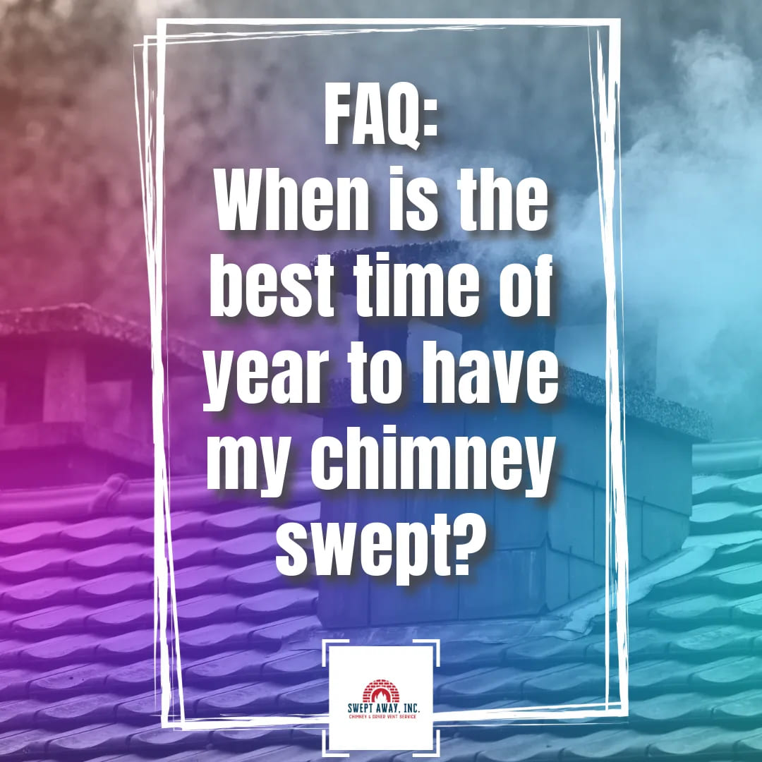 FAQ+What+is+the+best+time+of+year+to+have+chimney+swept-2-1920w